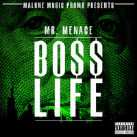 Menace - Boss Life (Explicit)