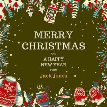 Jack Jones - Merry Christmas and a Happy New Year from Jack Jones