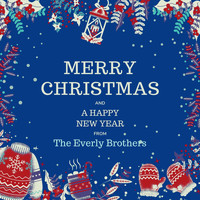 The Everly Brothers - Merry Christmas and a Happy New Year from the Everly Brothers