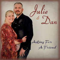 Julie and Dan - Asking For A Friend
