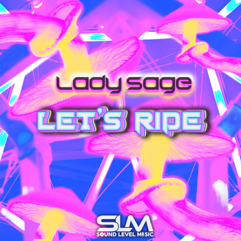 Lady Sage - Let's Ride