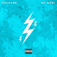 Cologne - My Moni (Explicit)