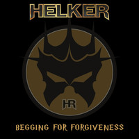 Helker - Begging for Forgiveness (2021)
