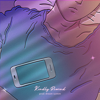 Dream System - Kindly Rewind