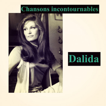 Dalida - Chansons incontournables