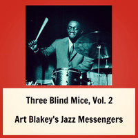 Art Blakey's Jazz Messengers - Three Blind Mice, Vol. 2