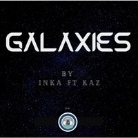 Inka - Galaxies (Explicit)