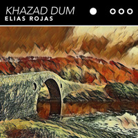 Elias Rojas - Khazad Dum