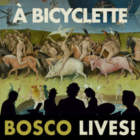 Bosco - À Bicyclette (En Directo)
