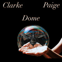 Clarke Paige - Dome (Explicit)
