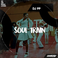 DJ PP, Gabriel Rocha - Soul Train