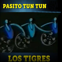 Los Tigres - Pasito Tun Tun