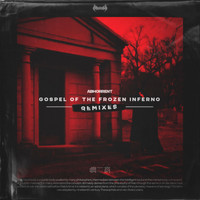 Abhorrent - Gospel Of The Frozen Inferno Remixes