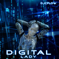 DJCFLOW.COM - Digital Lady