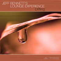 Jeff Bennett's Lounge Experience - Drifting