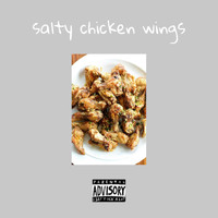 Ethan - salty chicken wings (Explicit)