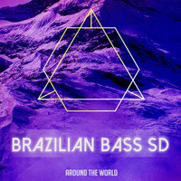 Brazilian Bass SD - Around The World