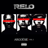 Relo - Argoésie, vol. 1 (Explicit)