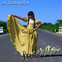 Lucerito - La Silbadita