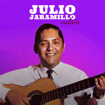 Julio Jaramillo - Julio Jaramillo Valses