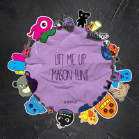 Mason Flint - Lift Me Up