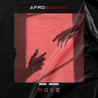 Afro Swanky - Move (feat. Lelo Kamau)
