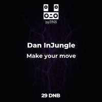 Dan InJungle - Make your move