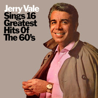 Jerry Vale - Jerry Vale Sings 16 Greatest Hits Of The 60's