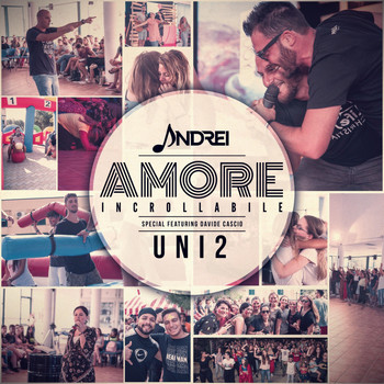 Andrei - Amore Incrollabile (feat. Davide Cascio)