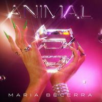 Maria Becerra - Animal (Explicit)