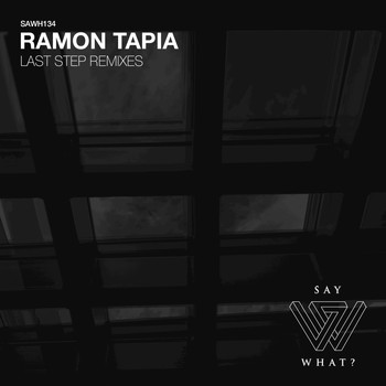 Ramon Tapia - Last Step Remixes