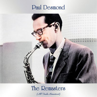 Paul Desmond - The Remasters (All Tracks Remastered)