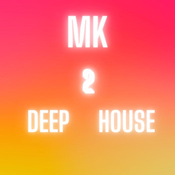 MK - Deep House 2 (Remix)