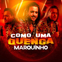 Marquinho - Como uma Quenga