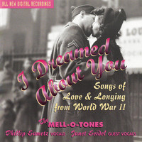The Mell-O-Tones & Phillip Sametz - I Dreamed About You