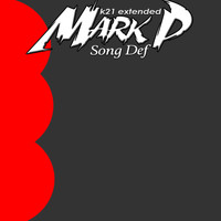 Mark P - Song Def (K21 Extended)