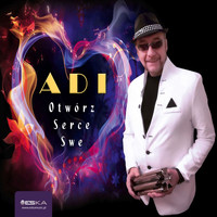Adi - Otwórz serce swe