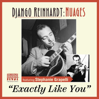 Django Reinhardt - Exactly Like You (feat. Stéphane Grappelli) (Remastered 2020)