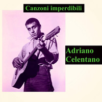 Adriano Celentano - Canzoni imperdibili