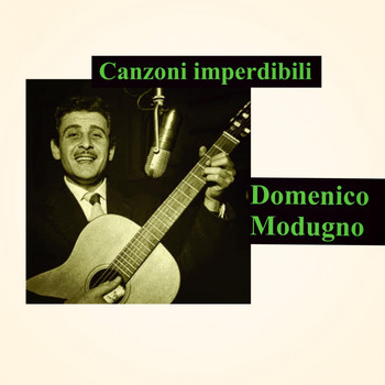 Domenico Modugno - Canzoni imperdibili