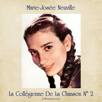 Marie-josée Neuville - La collégienne de la chanson n°2 (Remastered 2021)