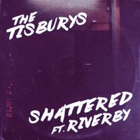 The Tisburys - Shattered
