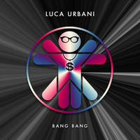 Luca Urbani - Bang Bang