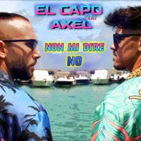 El Capo - Non mi dire no