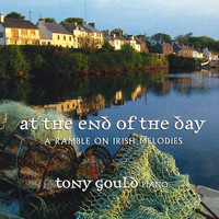 Tony Gould - At the End of the Day: A Ramble on Irish Melodies