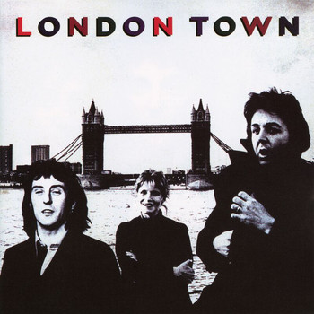 Paul McCartney & Wings - London Town (Expanded Edition)