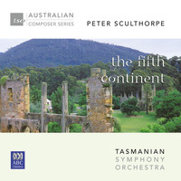 Tasmanian Symphony Orchestra - Peter Sculthorpe - The Fifth Continent