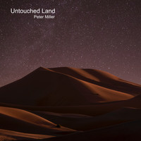 Peter Miller - Untouched Land