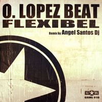 O. Lopez Beat - Flexibel