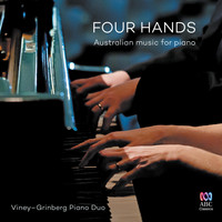 Viney-Grinberg Duo - Four Hands: Australian Music for Piano